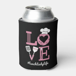 Love Lunch Lady Life Funny Valentines Day Gifts Can Cooler