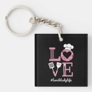 Love Lunch Lady Life Funny Valentines Day Gifts  Keychain