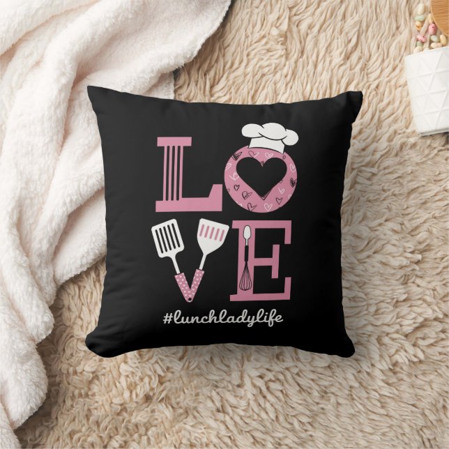 Love Lunch Lady Life Funny Valentines Day Gifts  Throw Pillow (Blanket)