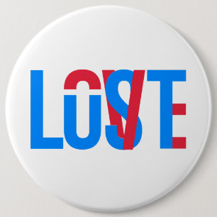 Love, Lust, Lost 6 Inch Round Button