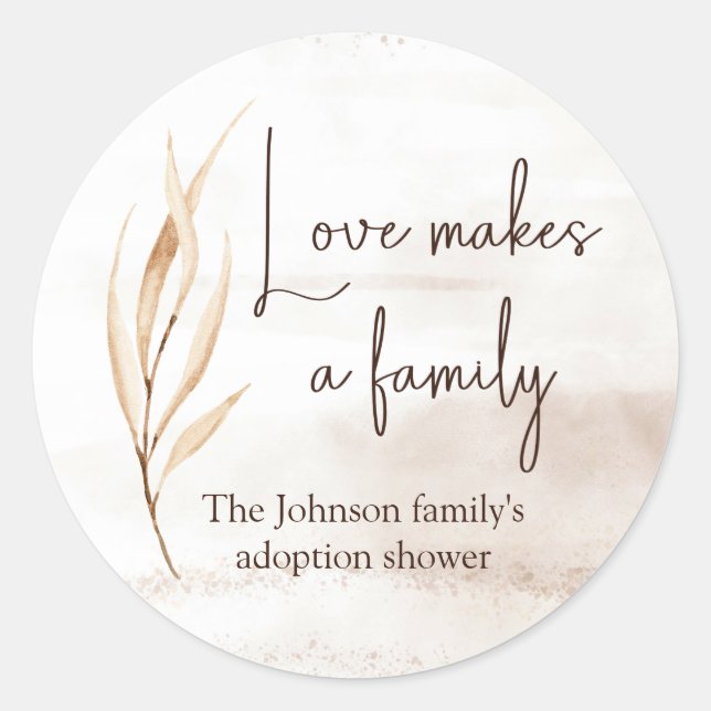 "Love makes a family" Adoption shower  Classic Round Sticker (Front)