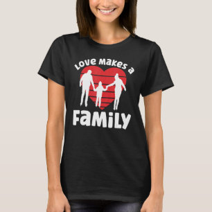 Love Makes A Foster Family Adoption Day T-Shirt