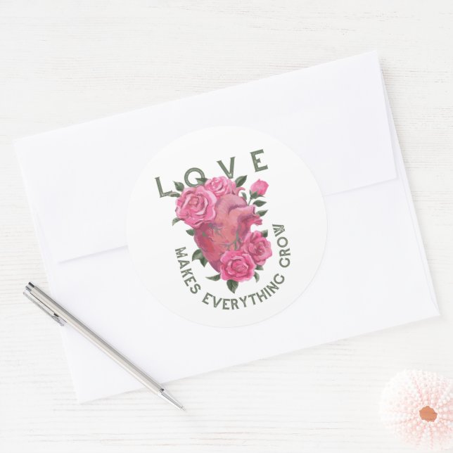 Love Makes Everything Grow – Romantic Floral Art  Classic Round Sticker (Envelope)