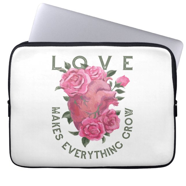 Love Makes Everything Grow – Romantic Floral Art  Laptop Sleeve (Front)