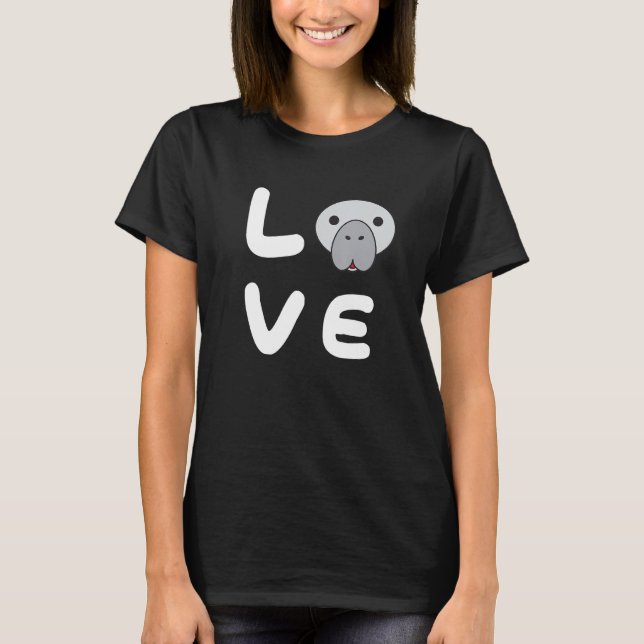 Love MANATEES  Funny MANATEE T-Shirt (Front)