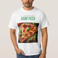 Love me! Dame Pizza