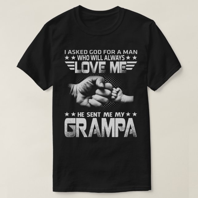 love me he sent my grampa T-Shirt (Design Front)