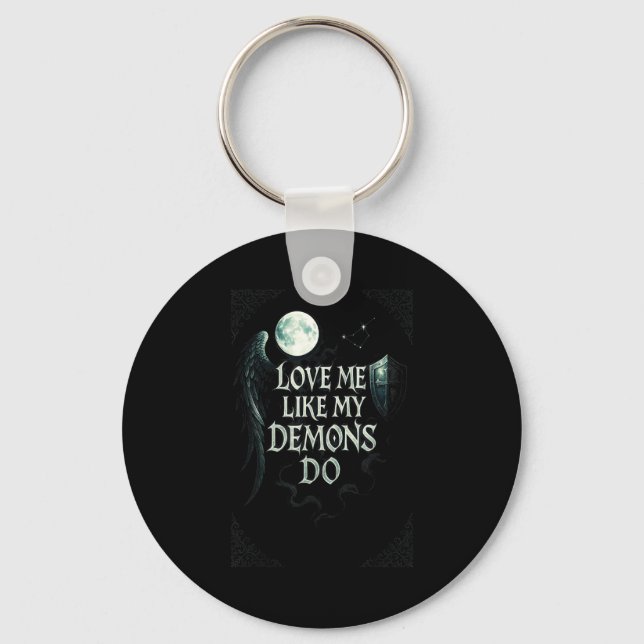 Love Me Like Demons Gothic Moon Keychain (Front)