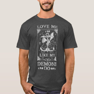 Love Me Like My Demons Do Satanic Church Black T-Shirt