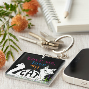 Love Me, Love My Cat Bold Typography Keychain