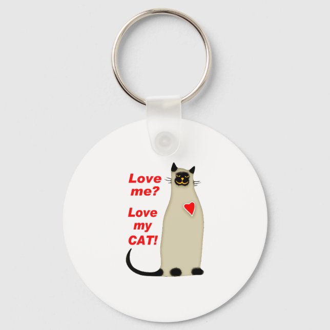 Love Me? Love my Cat Siamese Cat Keychain (Front)