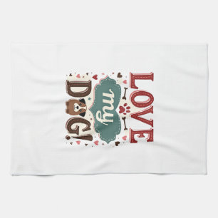 Love Me Love My Dog Vintage Cute Paw Print Dog Lov Kitchen Towel