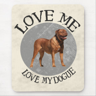 Love me, love my Dogue Mouse Pad