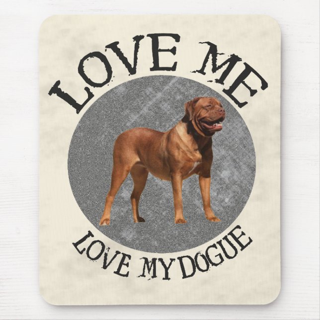 Love me, love my Dogue Mouse Pad (Front)