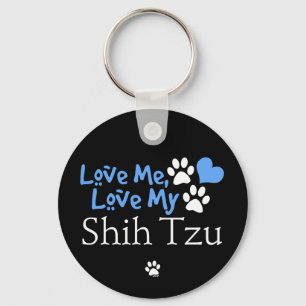Love Me, Love My Shih Tzu Keychain