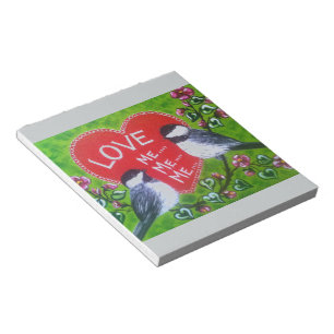 "Love ME...ME...Me" Notepad