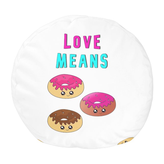 Love Means Doughnuts 2 June Valentines Doughnut Da Pouf (Bottom)