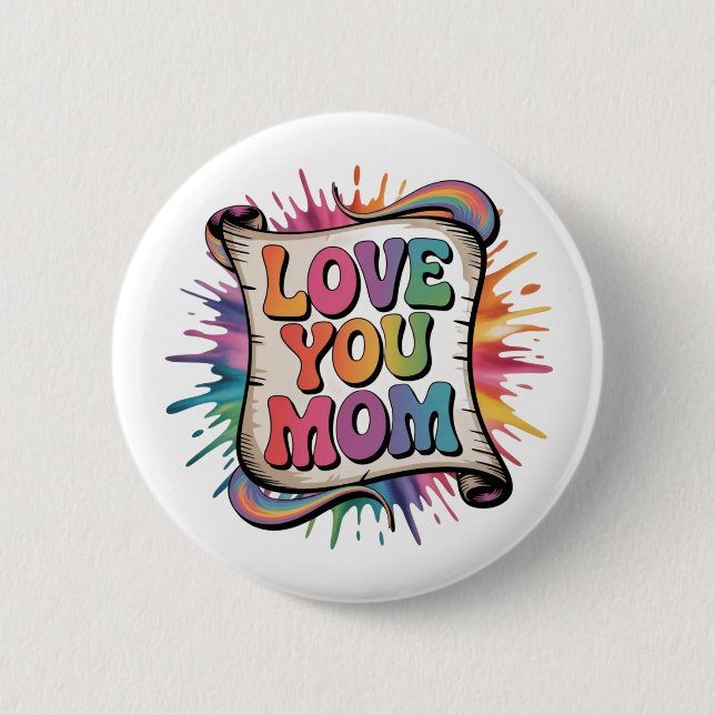 LOVE MOM 2 INCH ROUND BUTTON (Front)