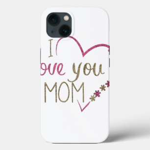 Love Mom Mothers Day Heart iPhone 13 Case