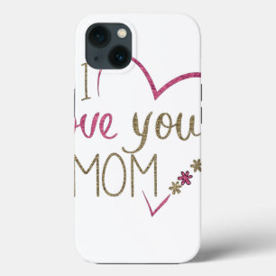 Love Mom Mothers Day Heart iPhone 13 Case
