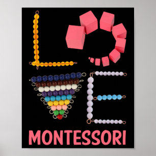 Love Montessori Education Math Teacher Poster