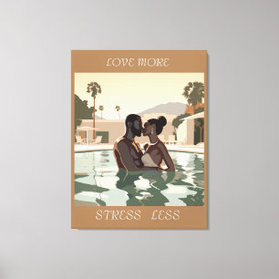 LOVE MORE DESIGN #1 CANVAS PRINT