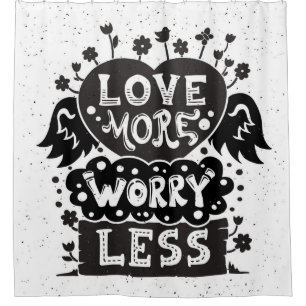 Love More Worry Less