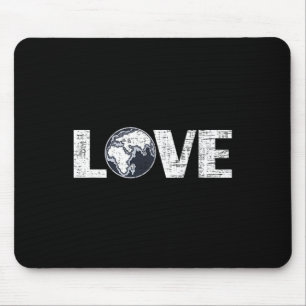 Love Mother Earth Planet Environmentalist Earth Da Mouse Pad