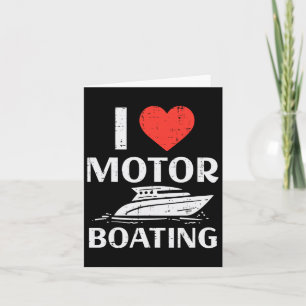 Love Motor Boating Funny Motorboating Boat Humour Card