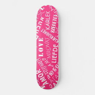LOVE - Multi Language - Customizable International Skateboard