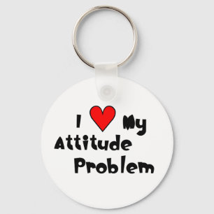 Love My Attitude Problem Keychain