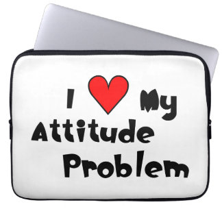 Love My Attitude Problem Laptop Sleeve