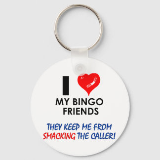 Love my Bingo Friends! Keychain