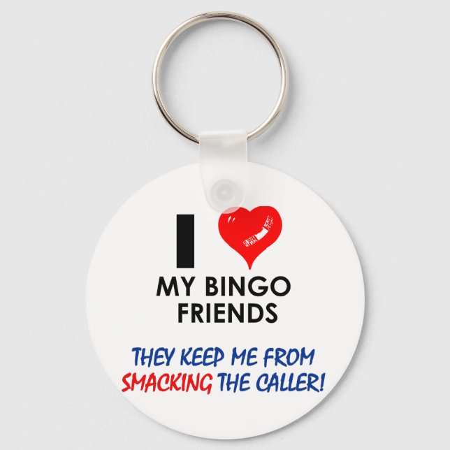 Love my Bingo Friends! Keychain (Front)