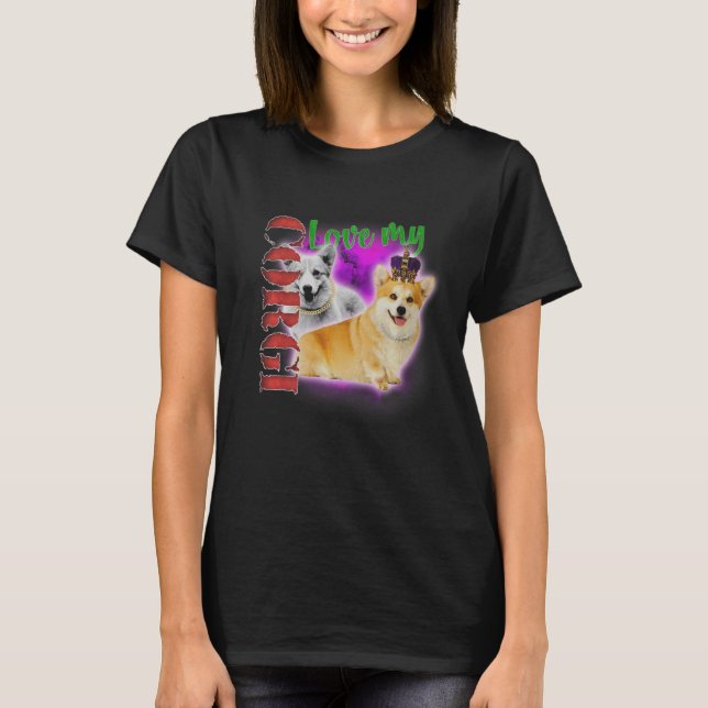 Love My Corgi 90s Style Street Design T-Shirt (Front)
