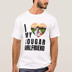 Love My Cougar Funny Older Girlfriend Dating Quote T-Shirt