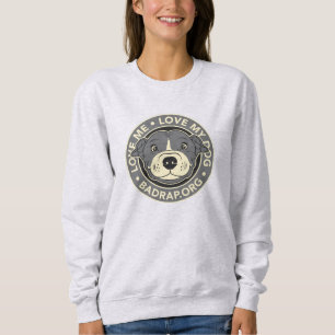 Love My Dog! Sweatshirt