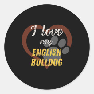 Love My English Bulldog Dog Lover Classic Round Sticker