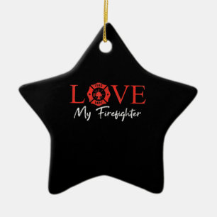 Love My Firefighter Fireman Wife Girlfriend Couple Ceramic Ornament