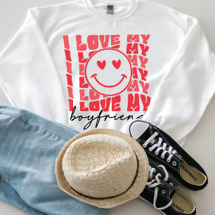 Love My Girlfriend Sweatshirt, Positive Sweatshirt