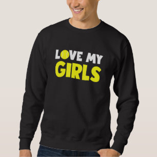 Love My Girls Tennis For Mom Dad Daughters Tennis Sweatshirt