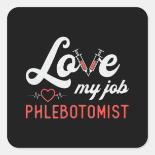 Love My Job Phlebotomist Nursing Retro Phlebotomy Square Sticker