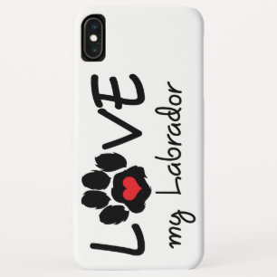 Love My Labrador iPhone XS Max Case