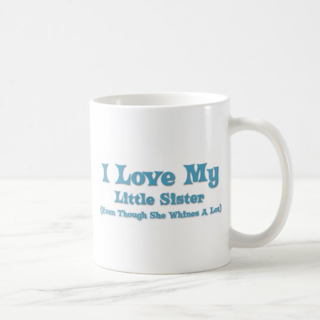 Love My Little Sister Coffee Mug (Right)
