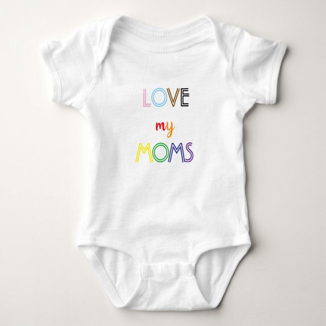 Love My Moms Bodysuit (Front)