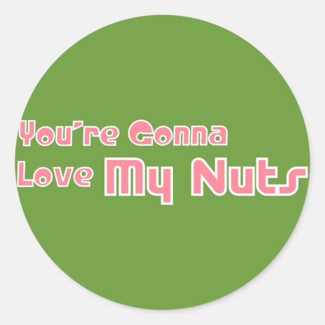 Love My Nuts Classic Round Sticker (Front)