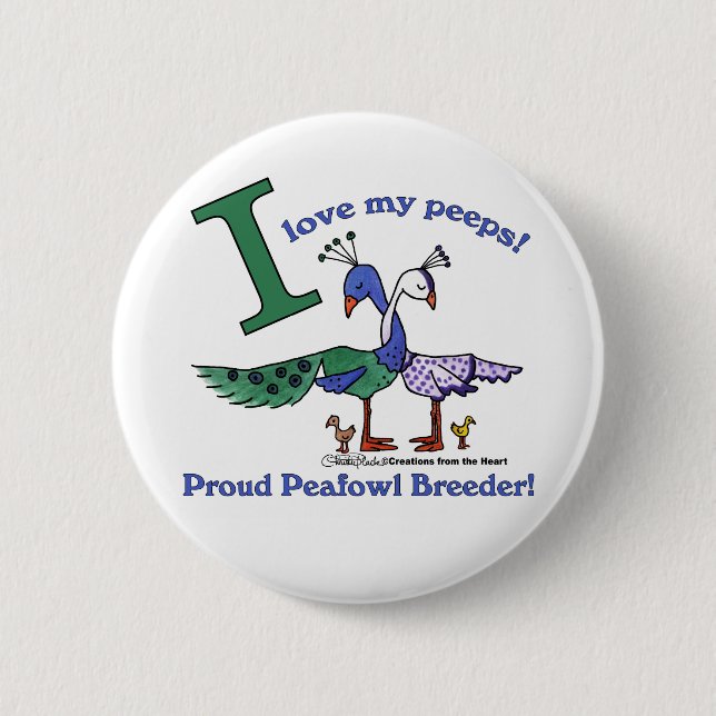 Love My Peeps-Breeders 2 Inch Round Button (Front)