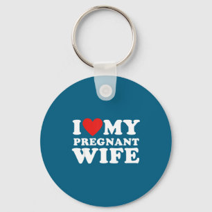 Love My Pregnant Wife, Funny Pregnancy Announcemme Keychain