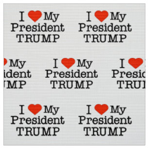 Love My President Trump Fabric