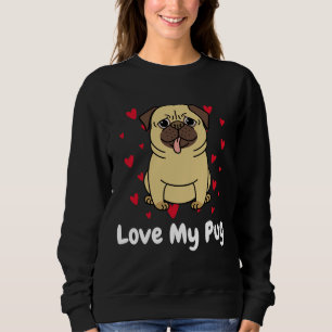 Love My Pug Dog Lovers Club Active T-Shirt 664 Sweatshirt